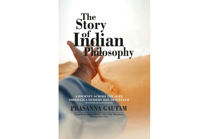 The Story of Indian Philosophy: Dr Prasanna Chandra Gautam