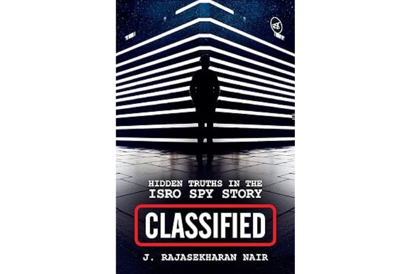 Classified: Hidden Truths in the ISRO Spy Story