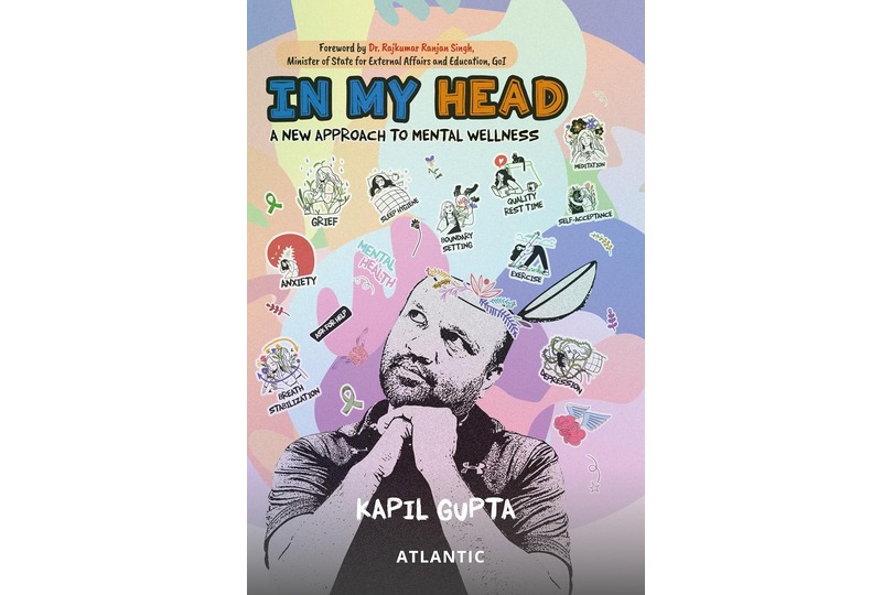 In My Head : A New Approach To Mental Wellness