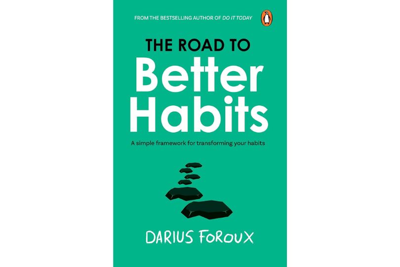 The Road To Better Habits