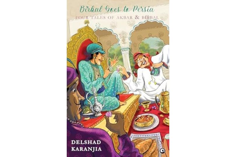 Birbal Goes to Persia: Four Tales of Akbar and Birbal