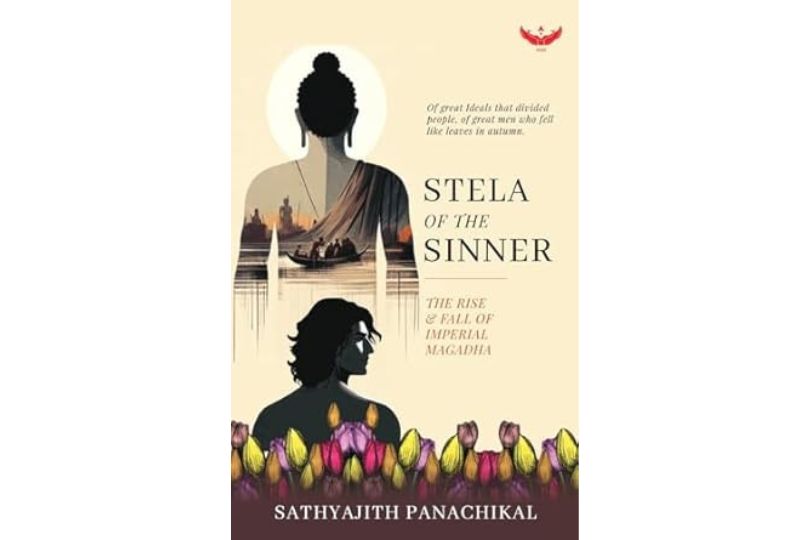 Stela of the sinner: THE RISE & FALL OF IMPERIAL MAGADHA
