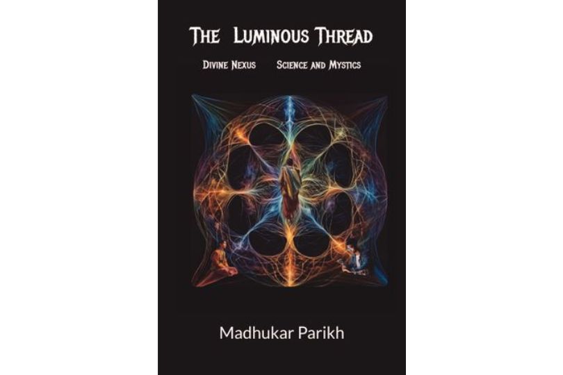 The Luminous Thread: Divine Nexus Science and Mystics