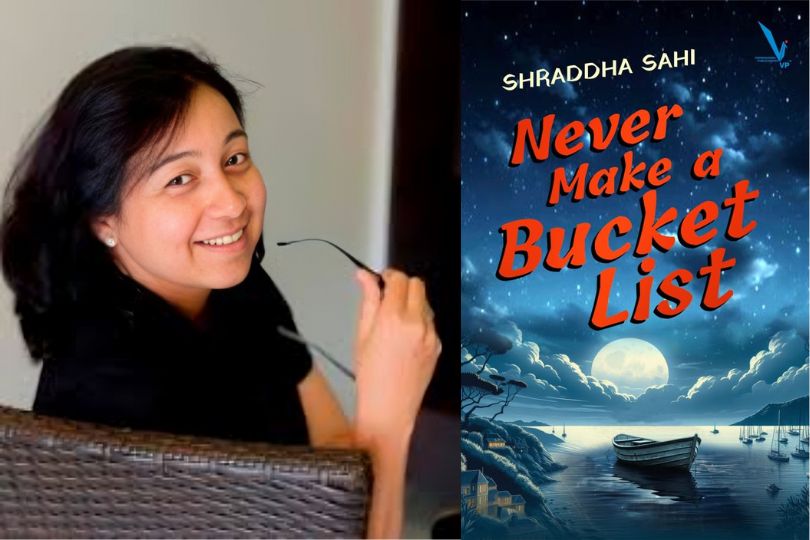 Interview: Shraddha Sahi,  Author of Never Make a Bucket List