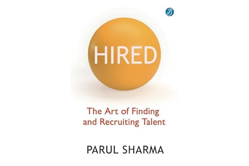 Hired: The Art of Finding and Recruiting Talent