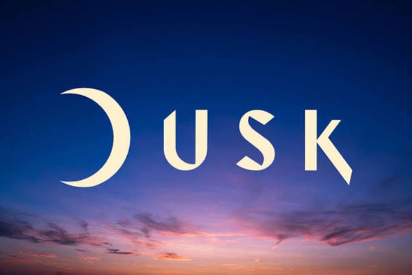 DUSK