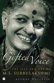 OF GIFTED VOICE: The Life and Art of M.S